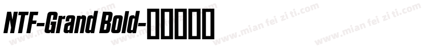 NTF-Grand Bold字体转换